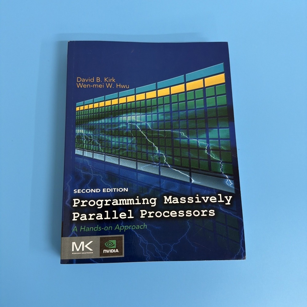 Programming Massively Parallel Processors Kirk Hwu 2nd Ed 9780128119860 Textbook